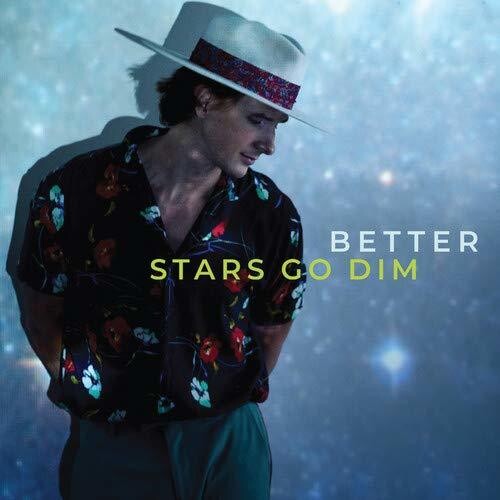 Better -- Stars Go Dim, CD