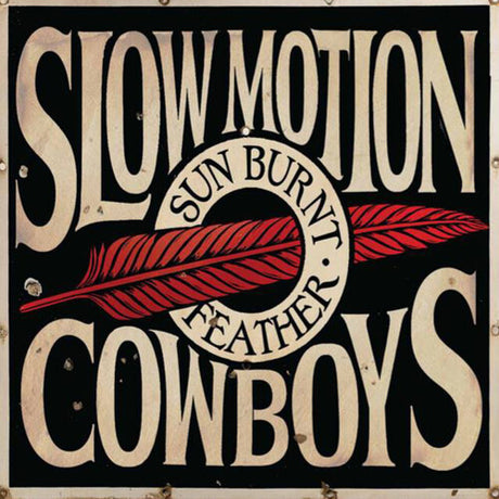 Sun Burnt Feather, Slow Motion Cowboys, LP
