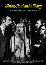Peter Paul & Mary At Newport 63-65