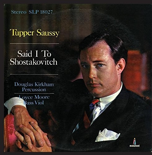 Said I To Shostakovitch -- Tupper Saussy, CD