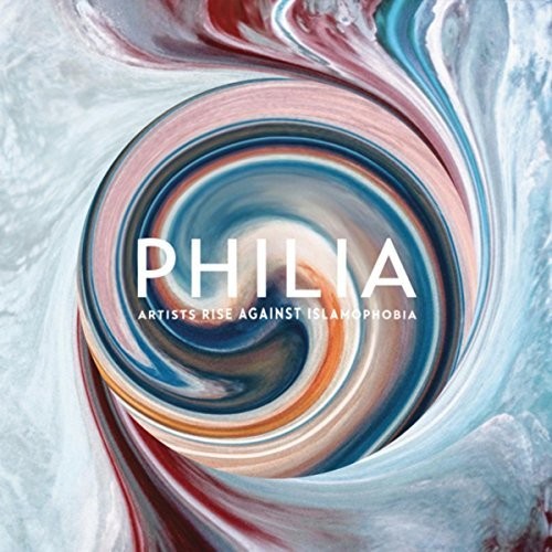 Philia: Artists Rise Against Islamophobia / Var