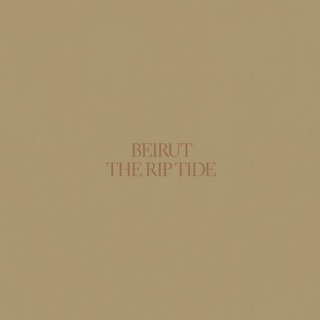 Rip Tide, Beirut, LP