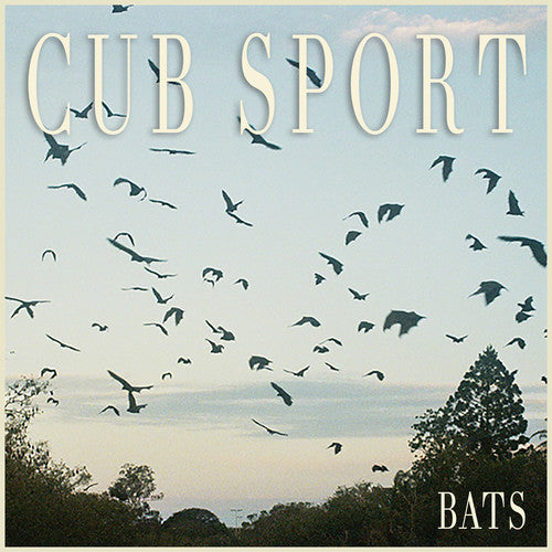 BATS -- Cub Sport, CD