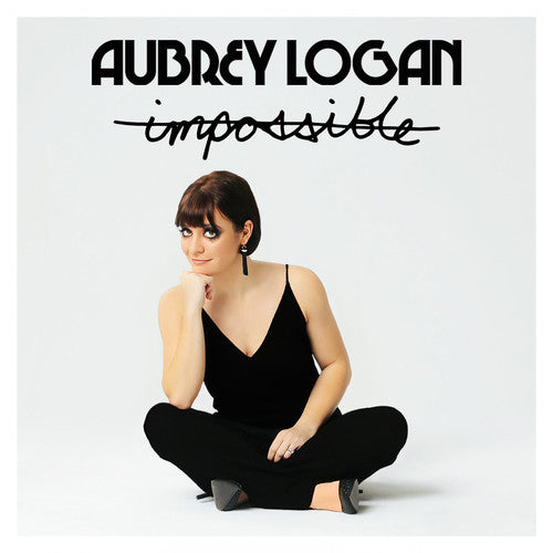 Impossible -- Aubrey Logan, CD