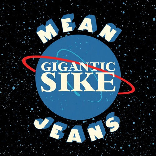 Gigantic Sike -- Mean Jeans, CD