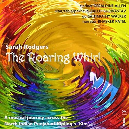 Roaring Whirl -- Rodgers / Allen / Patel, CD