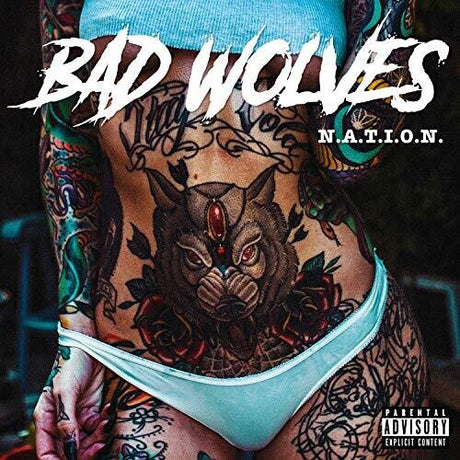N.A.T.I.O.N., Bad Wolves, LP