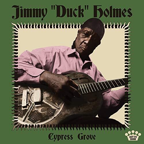 Cypress Grove, Jimmy Duck Holmes, LP