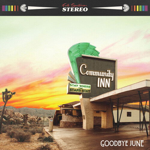 Community Inn -- Goodbye June, LP