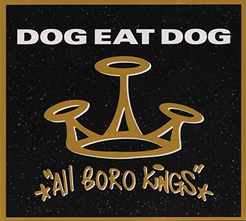 All Boro Kings -- Dog Eat Dog, CD
