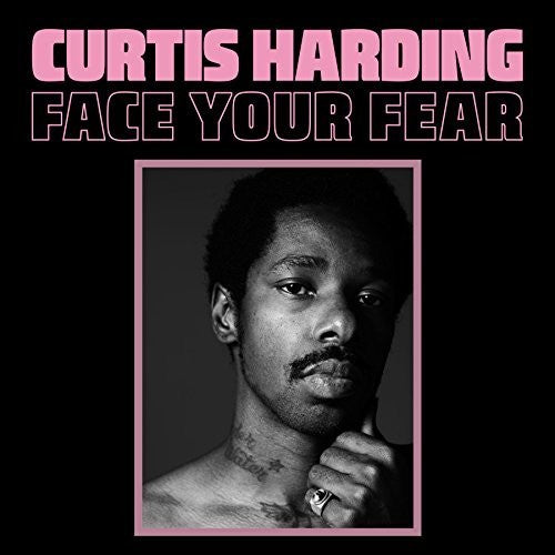 Face Your Fear, Curtis Harding, LP