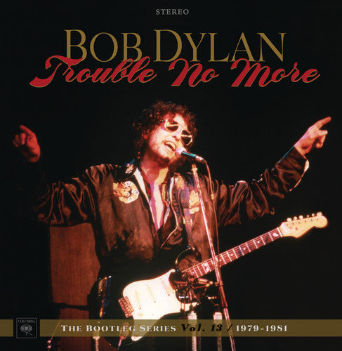 Trouble No More: The Bootleg Series Vol 13 1979-81