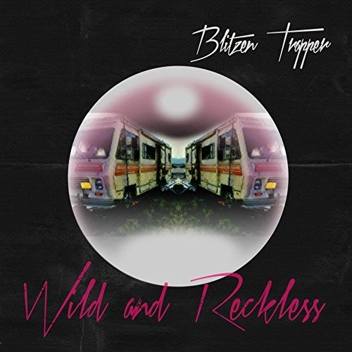 Wild & Reckless -- Blitzen Trapper, LP