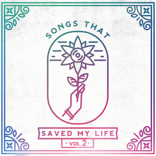 Songs That Saved MY Life Vol. 2 / Various -- CD