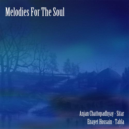 Melodies For The Soul -- Chattopadhyay,Anjan / Hossain,Enayet, CD