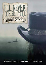 I'll Never Forget You: The Last 72 Hours Of