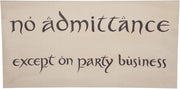 Hobbit No Admittance Sign