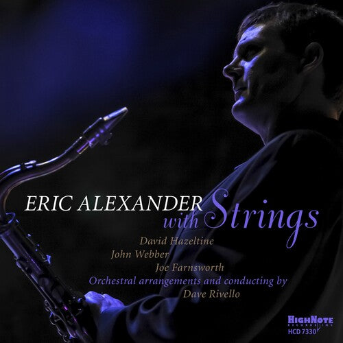 Eric Alexander With Strings -- Eric Alexander, CD