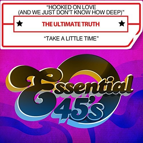 Hooked On Love (And We Just Don't Know How Deep) -- Ultimate Truth, CD