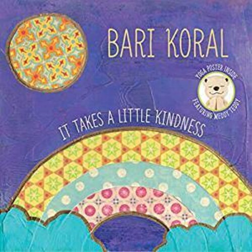 It Takes A Little Kindness -- Bari Koral, CD
