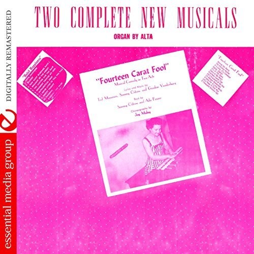 Two Complete Musicals: Fourteen Carat Fool & -- ALTA, CD