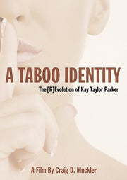 Taboo Identity: Revolution Of Kay Taylor Parker