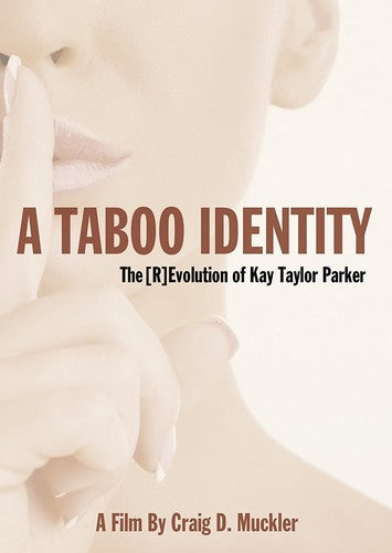 Taboo Identity: Revolution Of Kay Taylor Parker, Kay Taylor / Wahl Parker, DVD