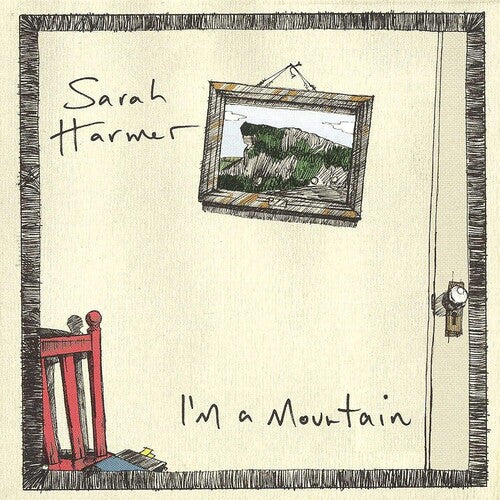 I'm A Mountain -- Sarah Harmer, LP