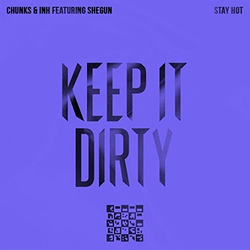 Stay Hot -- Chunks & Inh Featuring Shegun, CD