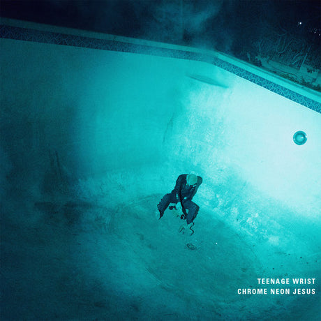 Chrome Neon Jesus, Teenage Wrist, LP