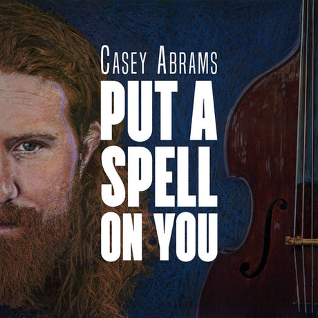 Put A Spell On You, Casey Abrams, LP