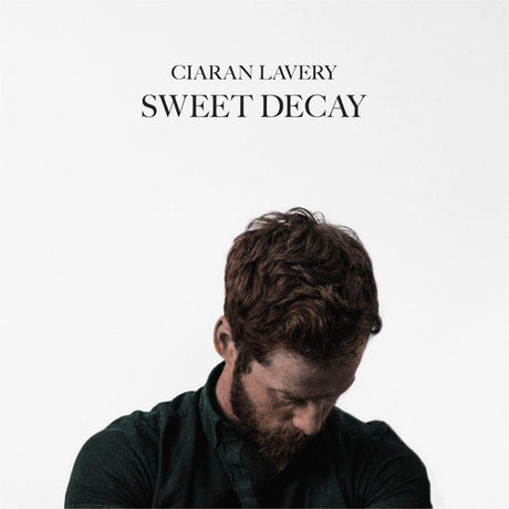 Sweet Decay, Ciaran Lavery, LP
