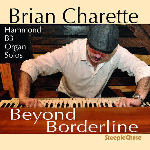Beyond Borderline -- Brian Charette, CD