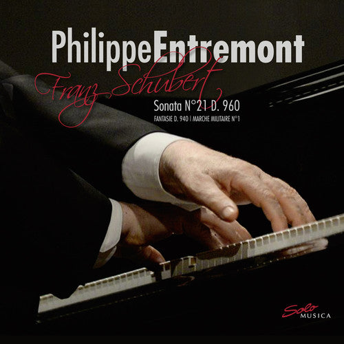 Piano Sonata 21 -- Schubert / Entremont / Tomuro, CD