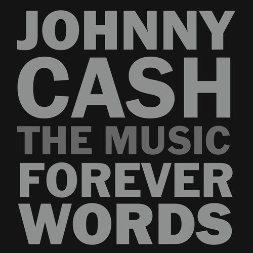 Johnny Cash: The Music - Forever Words / Various