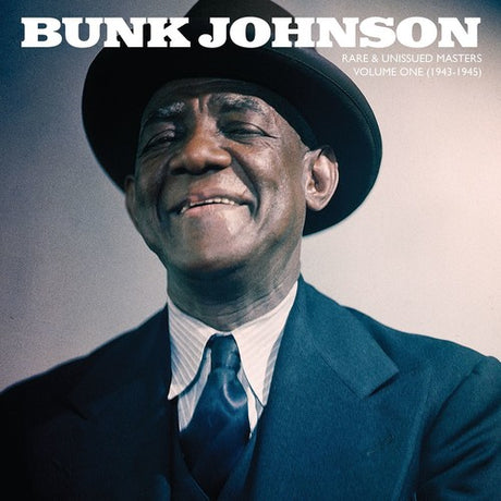 Rare & Unissued Masters: Volume One (1943-1945), Bunk Johnson, LP
