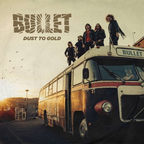 Dust To Gold -- Bullet, CD
