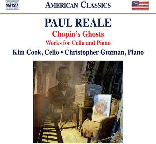 Chopin's Ghosts / Works For Cello & Piano -- Reale / Cook / Guzman, CD