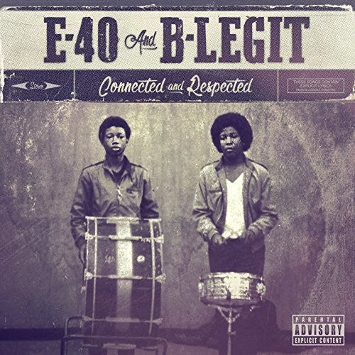 Connected & Respected -- E-40 / B-Legit, CD