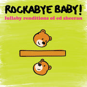 Lullaby Renditions Of Ed Sheeran