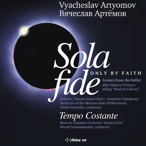 Sola Fide / Tempo Costante -- Artyomov / Polianskaya / Lanskoi, CD