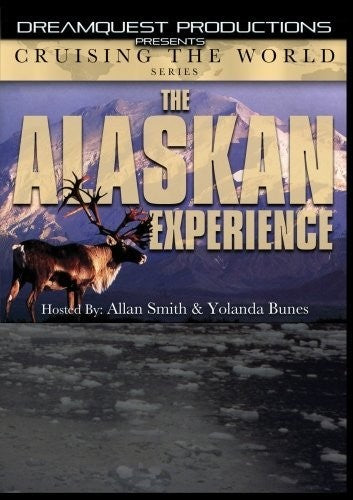 Cruising The World - The Alaskan Experience -- DVD