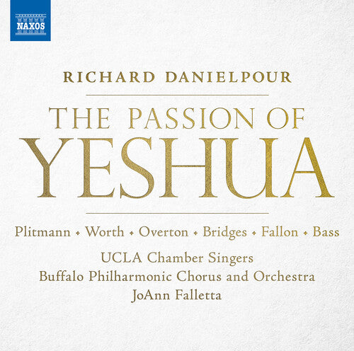 Passion Of Yeshua -- Danielpour / Falletta, CD