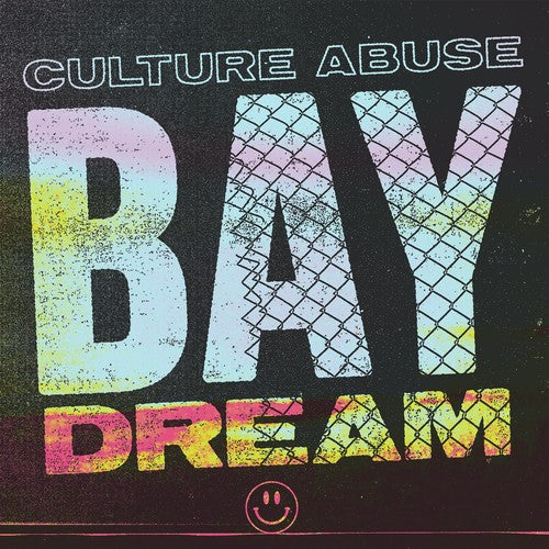 Bay Dream -- Culture Abuse, LP