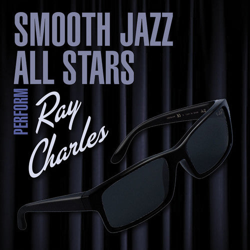 Perform Ray Charles -- Smooth Jazz All Stars, CD
