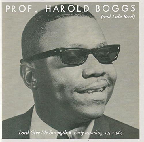 Lord Give Me Strength -- Harold Boggs, CD