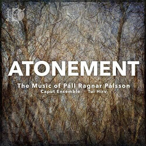 Atonement -- Palsson / Caput Ensemble / Hirv, CD
