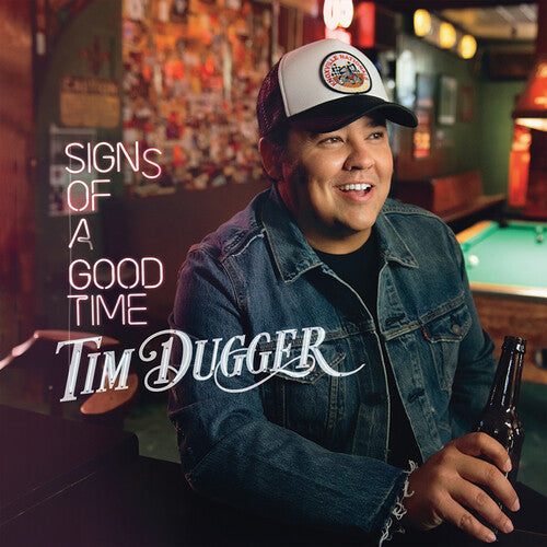Signs Of A Good Time -- Tim Dugger, CD