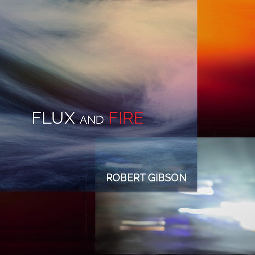 Flux & Fire -- Gibson / Stern / Murdock, CD