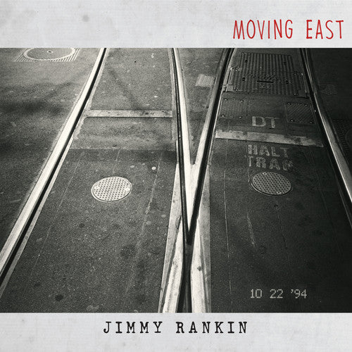 Moving East -- Jimmy Rankin, LP
